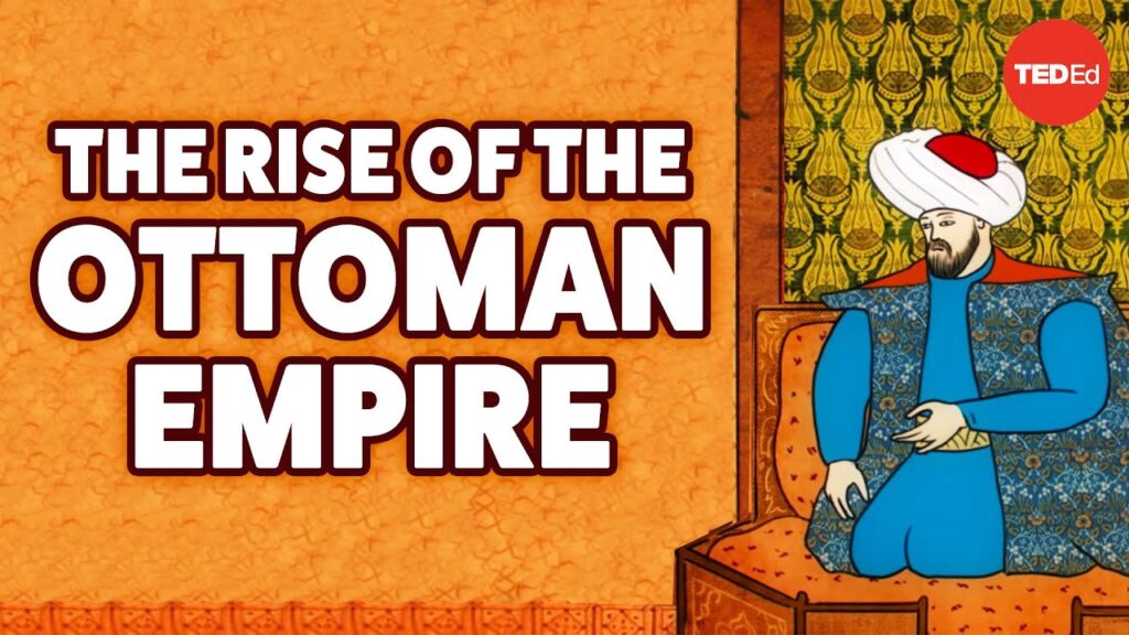 オスマン帝国の興隆と遺産