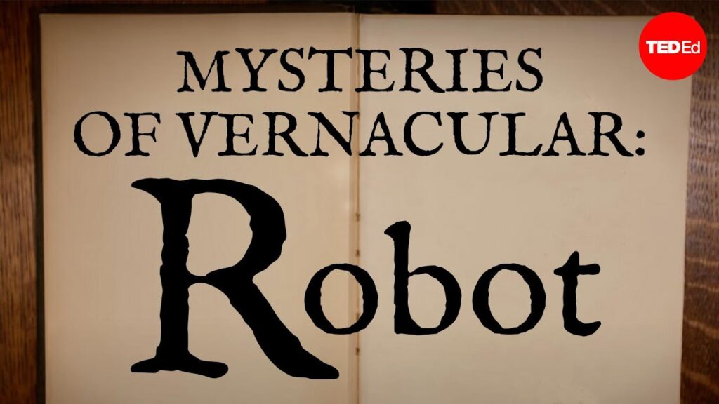 ヴェルナキュラの謎: ロボットという言葉の起源