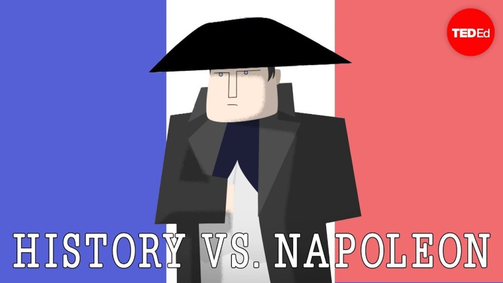 ナポレオン・ボナパルト：ヨーロッパを形作った矛盾した支配者
