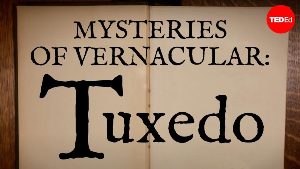 「ヴァーナキュラの謎：タキシードの驚くべきルーツ」