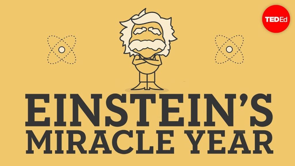 アルバート・アインシュタインの奇跡の年：一人の男が科学を永遠に変えた方法