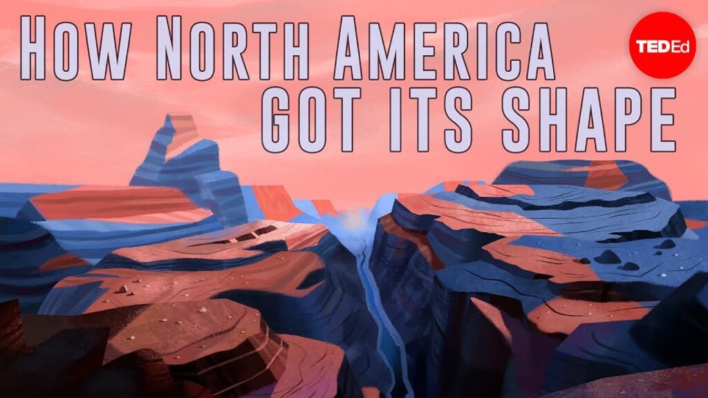 北アメリカの地理：プレート・テクトニクスの物語