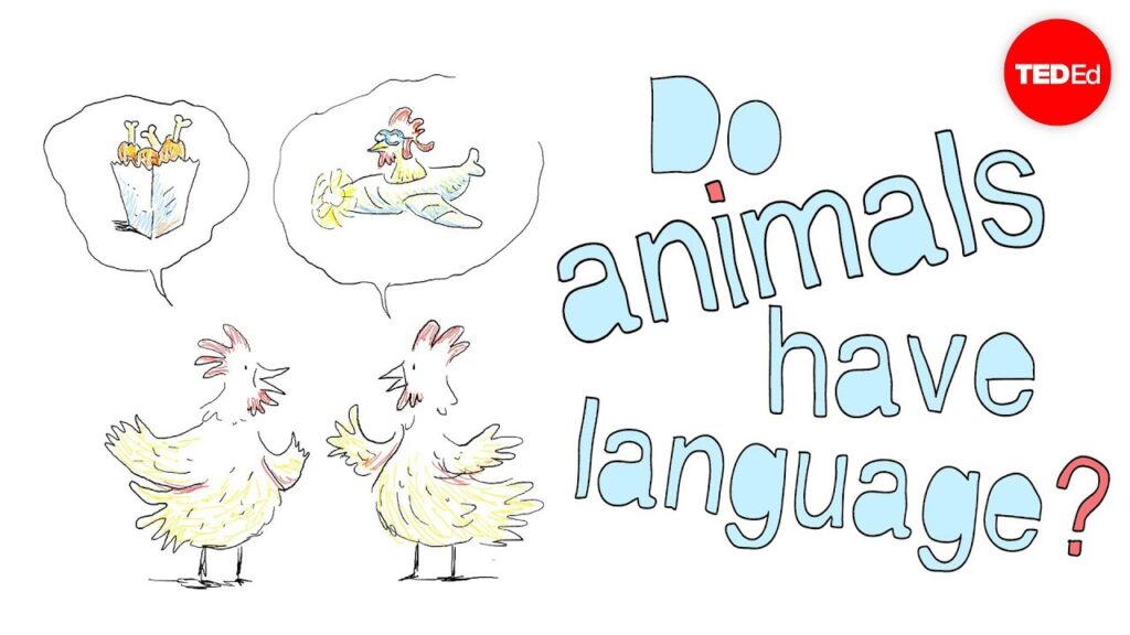動物たちは言語を持っているのか？