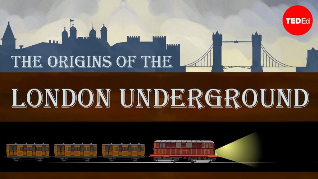 世界を変えた発明：ロンドン最初の地下鉄システム