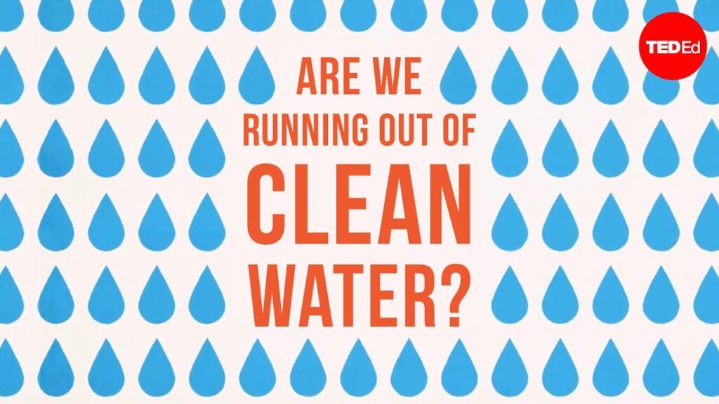 世界の水不足：清潔な水が枯渇してしまうのか？