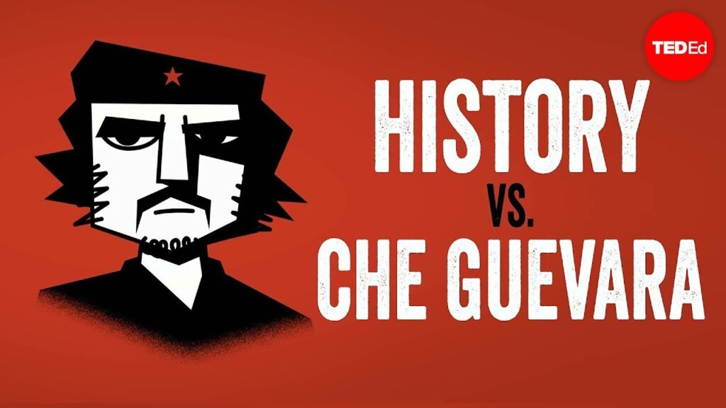 チェ・ゲバラは英雄か悪役か？：革命の論争を巻き起こした人物