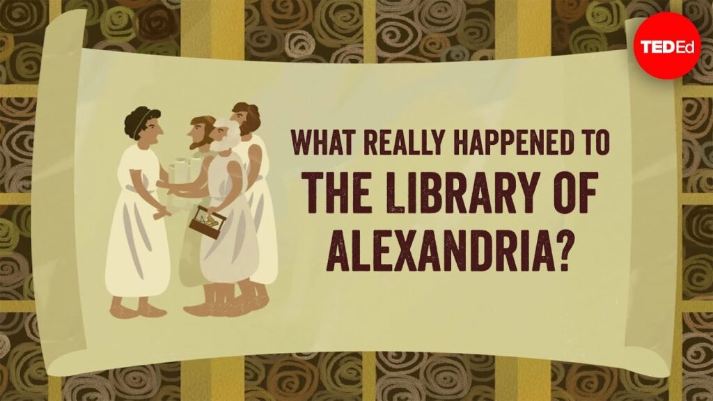 アレクサンドリアの大図書館の興亡：一つの屋根の下に世界中の知識を集める