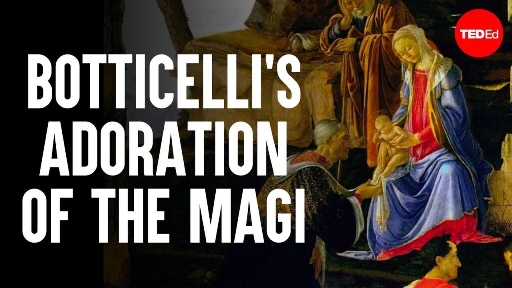 遺産を描く – ボッティチェリの「三博士の礼拝」が語る権力と美徳の物語