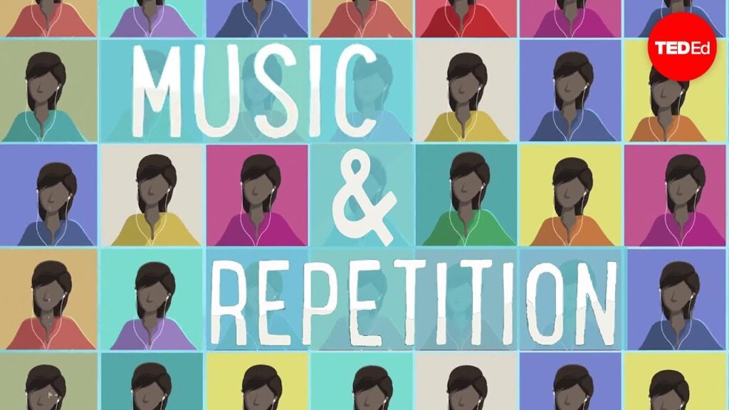音楽の繰り返しの科学：なぜ私たちは聞かずにはいられないのか