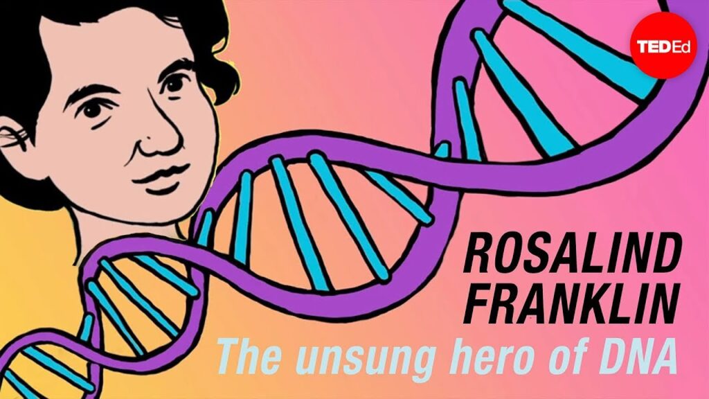 DNAの構造を共同発見したが、認められなかったRosalind Franklinの真実